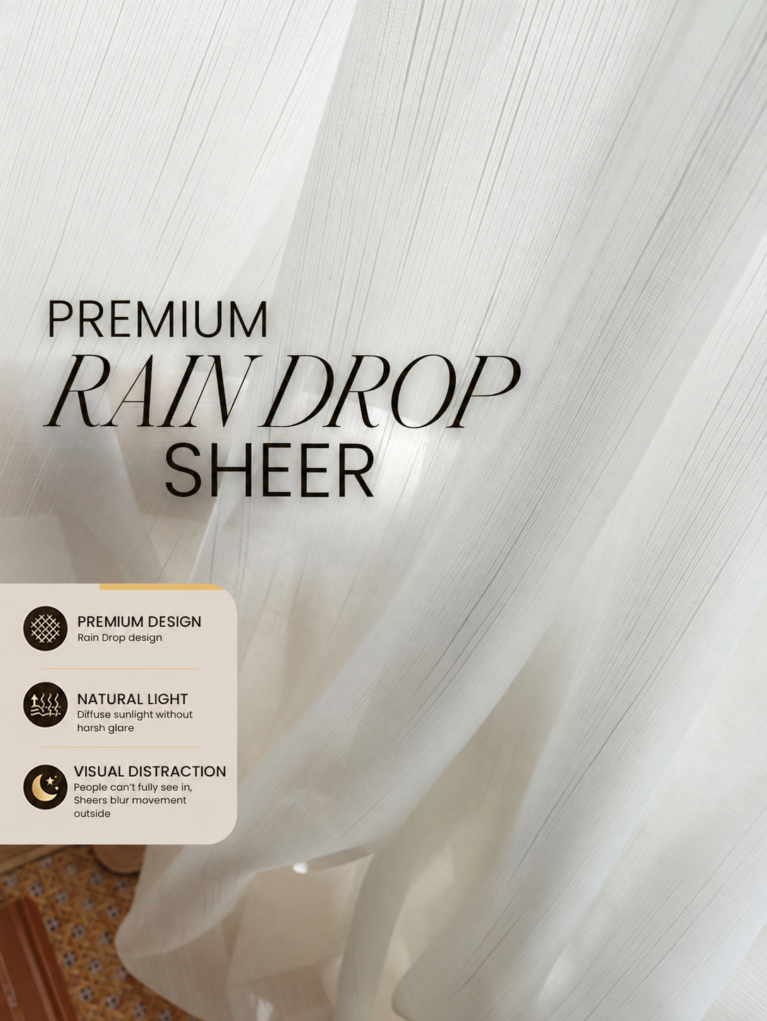 S2 Rain Drop Sheer